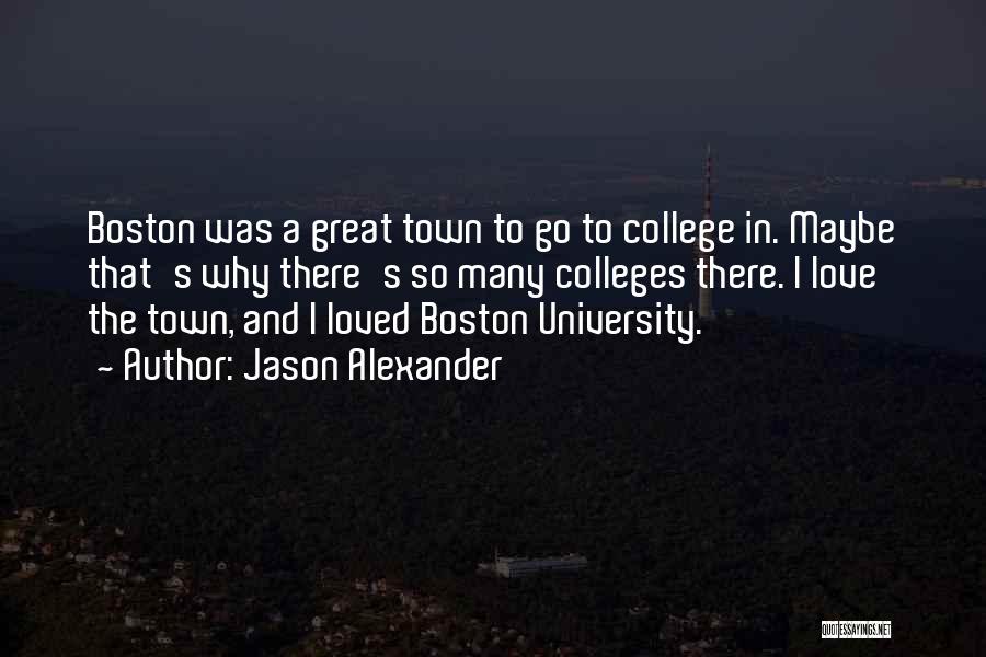 College Love Quotes By Jason Alexander