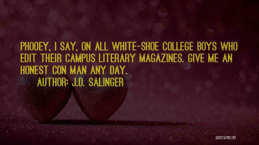 College Magazines Quotes By J.D. Salinger