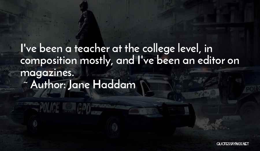 College Magazines Quotes By Jane Haddam