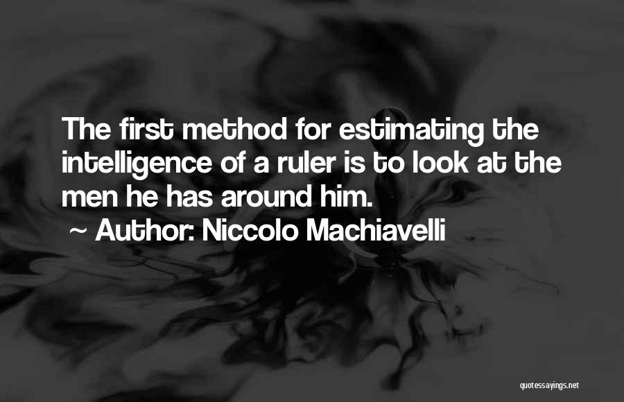 College One Suite Quotes By Niccolo Machiavelli