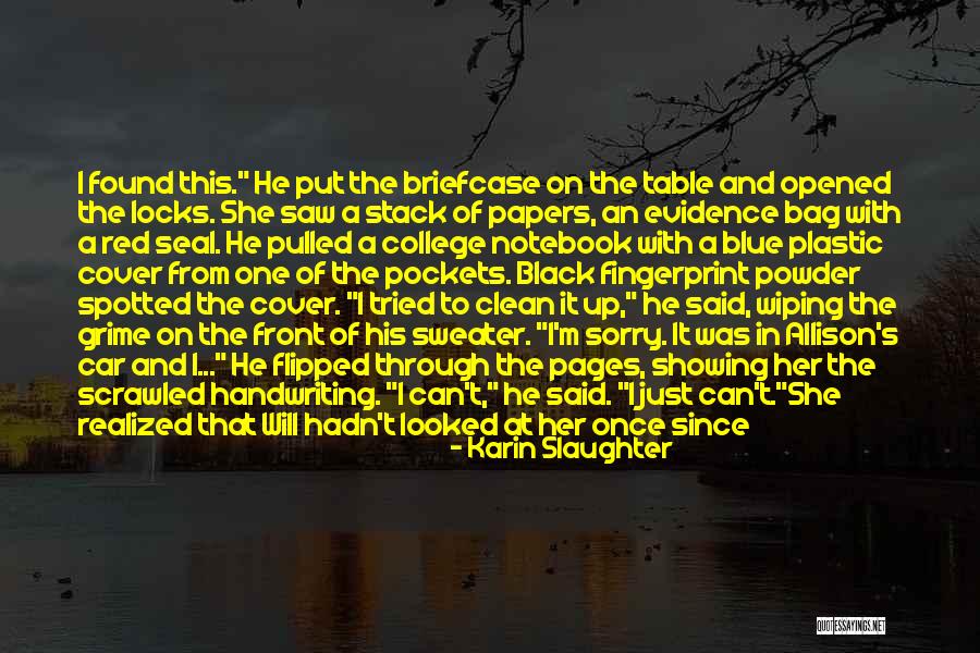 College Papers Quotes By Karin Slaughter College Papers Quotes By Karin Slaughter