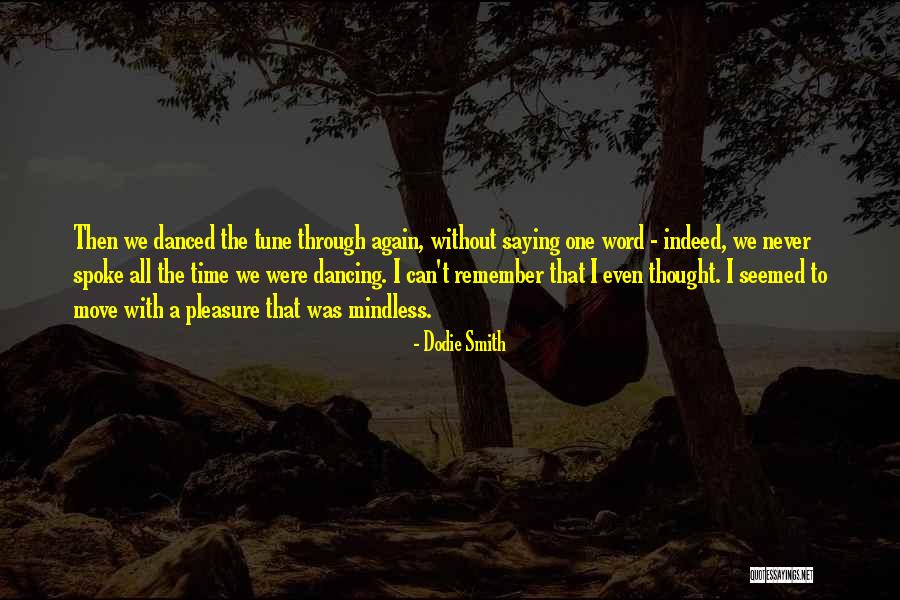 College Poems Quotes By Dodie Smith College Poems Quotes By Dodie Smith