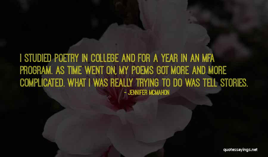 College Poems Quotes By Jennifer McMahon College Poems Quotes By Jennifer McMahon