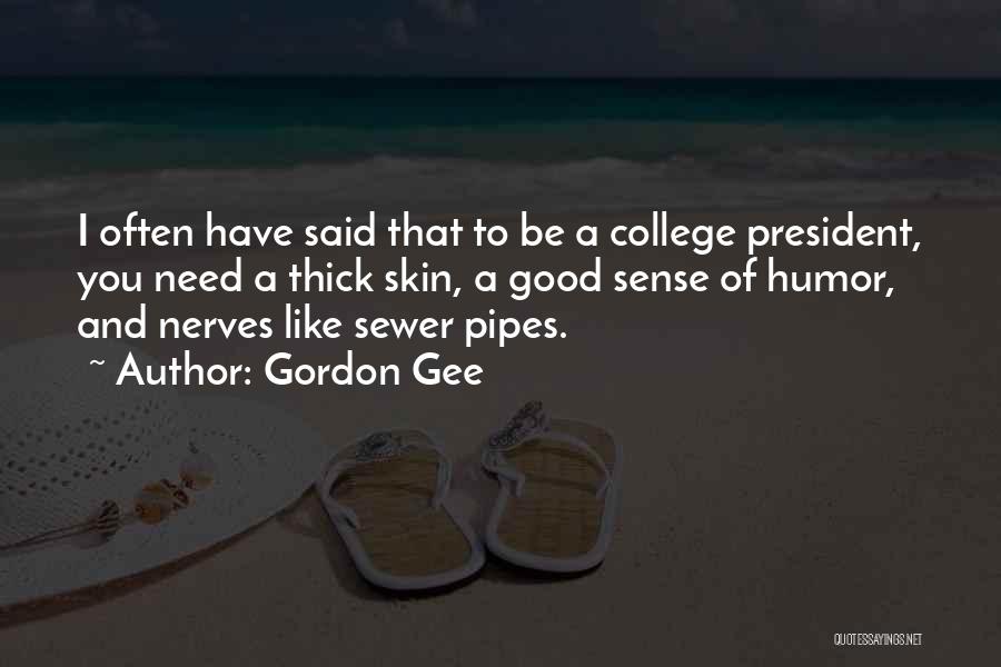 College President Quotes By Gordon Gee