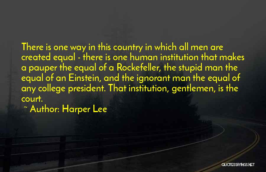 College President Quotes By Harper Lee