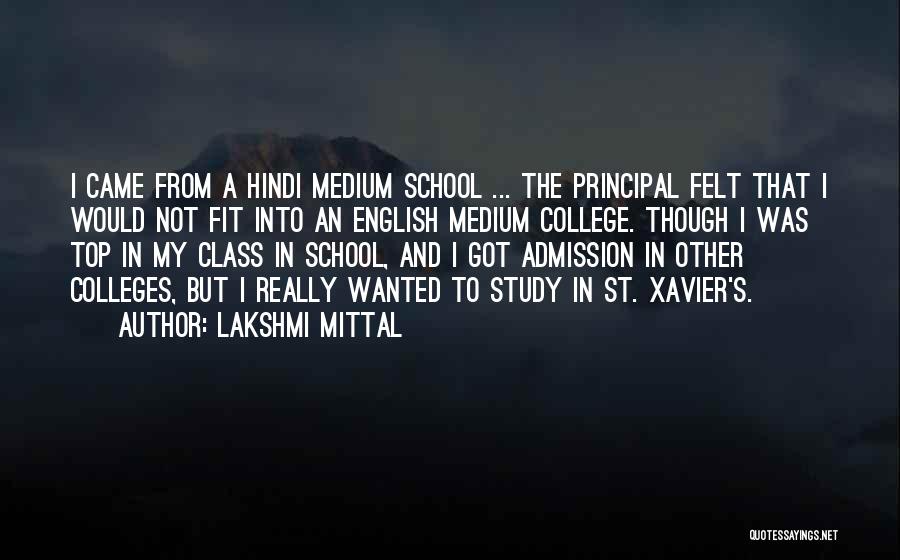 College Principal Quotes By Lakshmi Mittal