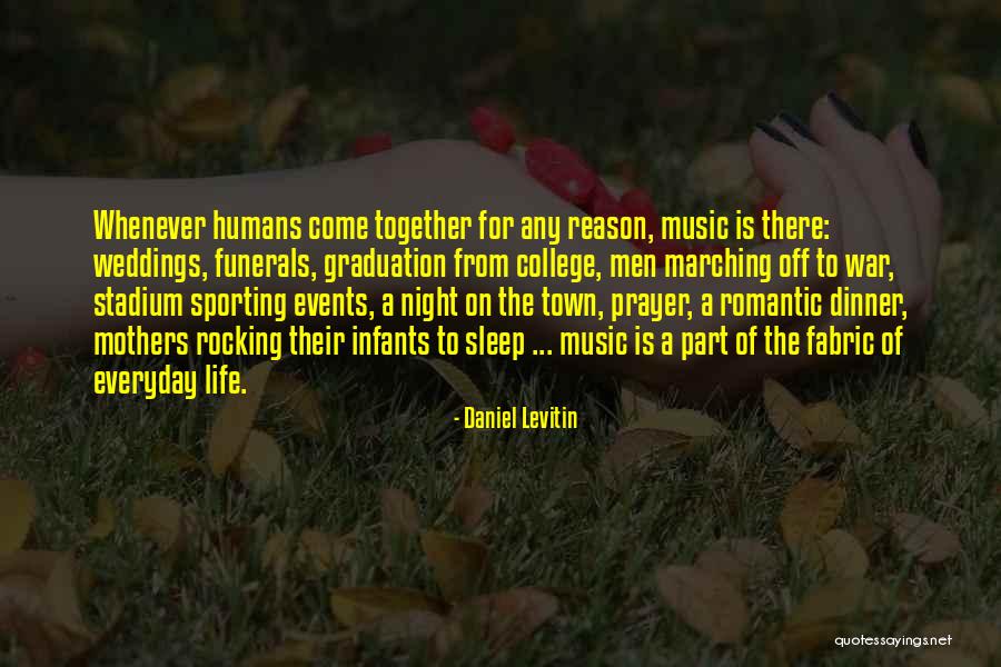 College Quotes By Daniel Levitin