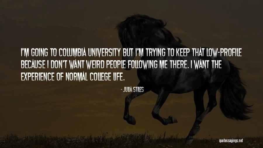 College Quotes By Julia Stiles College Quotes By Julia Stiles