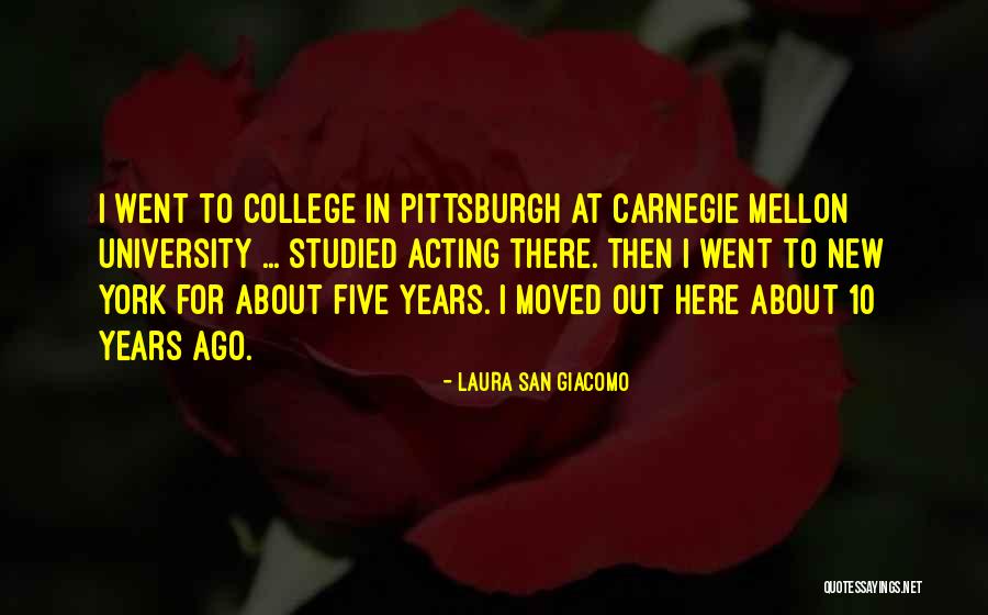 College Quotes By Laura San Giacomo