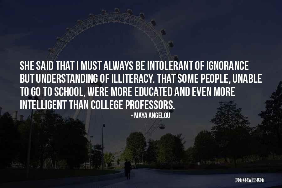 College Quotes By Maya Angelou College Quotes By Maya Angelou