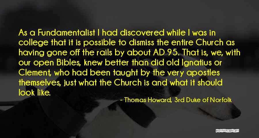 College Quotes By Thomas Howard, 3rd Duke Of Norfolk College Quotes By Thomas Howard, 3rd Duke Of Norfolk