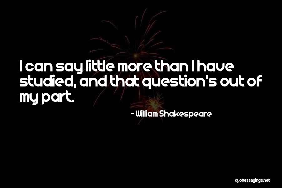 College Quotes By William Shakespeare