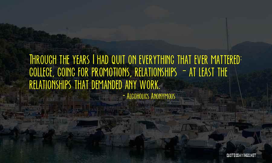 College Relationships Quotes By Alcoholics Anonymous College Relationships Quotes By Alcoholics Anonymous