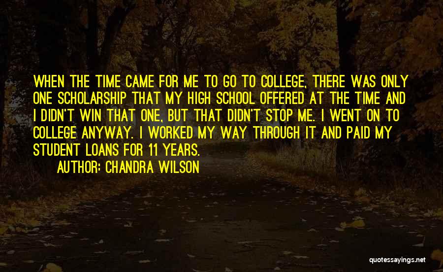 College Scholarship Quotes By Chandra Wilson