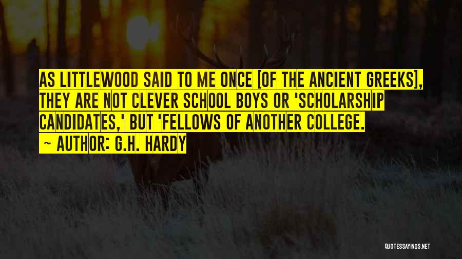 College Scholarship Quotes By G.H. Hardy