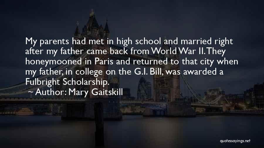 College Scholarship Quotes By Mary Gaitskill