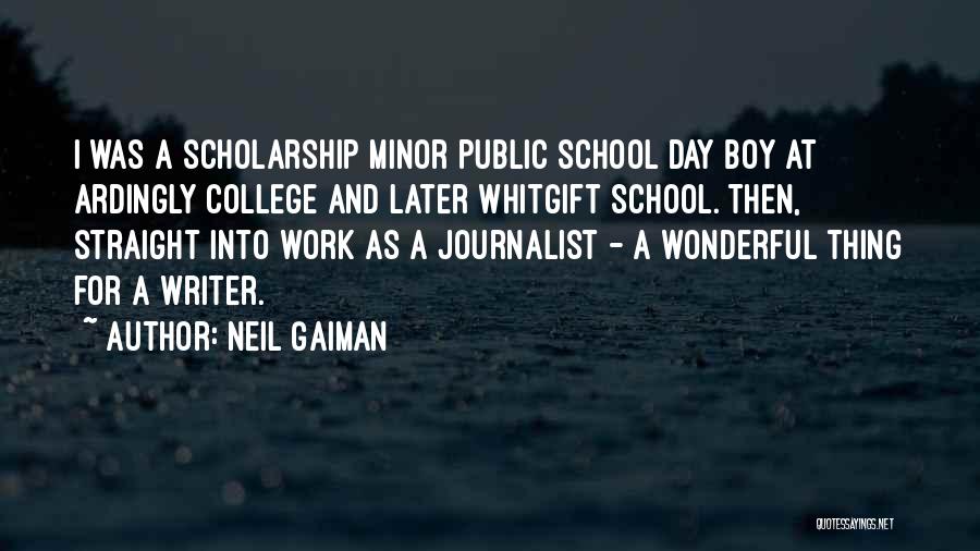 College Scholarship Quotes By Neil Gaiman