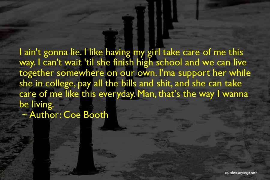 College School Girl Quotes By Coe Booth