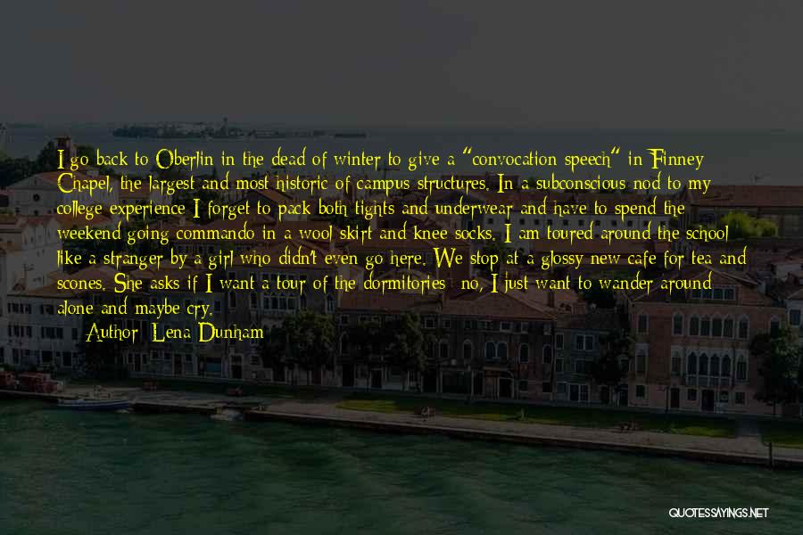 College School Girl Quotes By Lena Dunham College School Girl Quotes By Lena Dunham