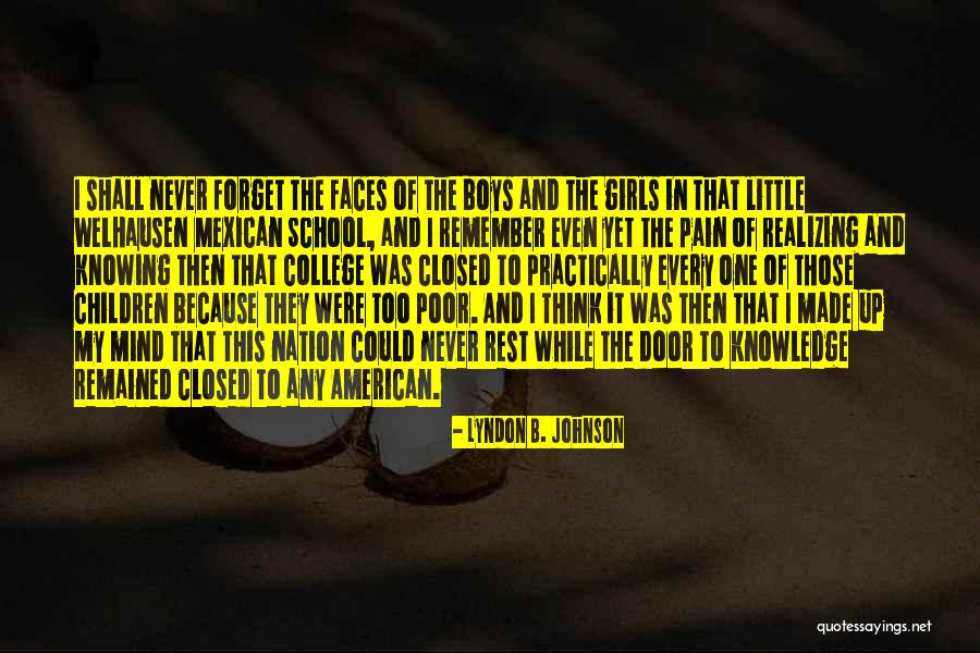 College School Girl Quotes By Lyndon B. Johnson College School Girl Quotes By Lyndon B. Johnson