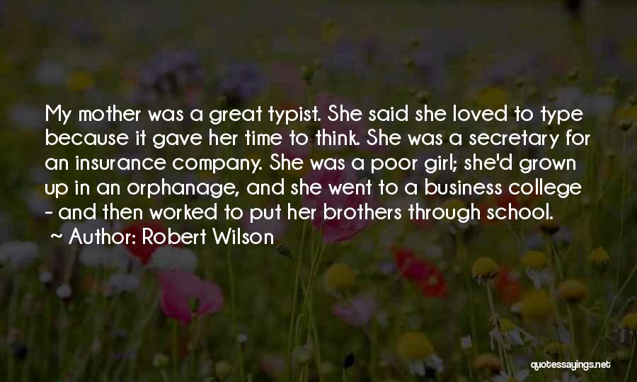 College School Girl Quotes By Robert Wilson