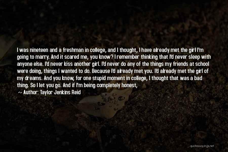 College School Girl Quotes By Taylor Jenkins Reid