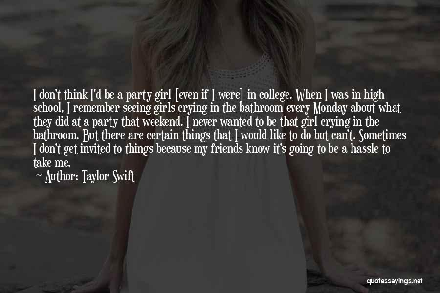 College School Girl Quotes By Taylor Swift