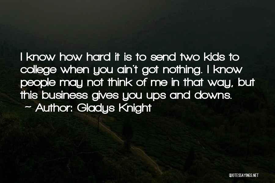 College Send Off Quotes By Gladys Knight