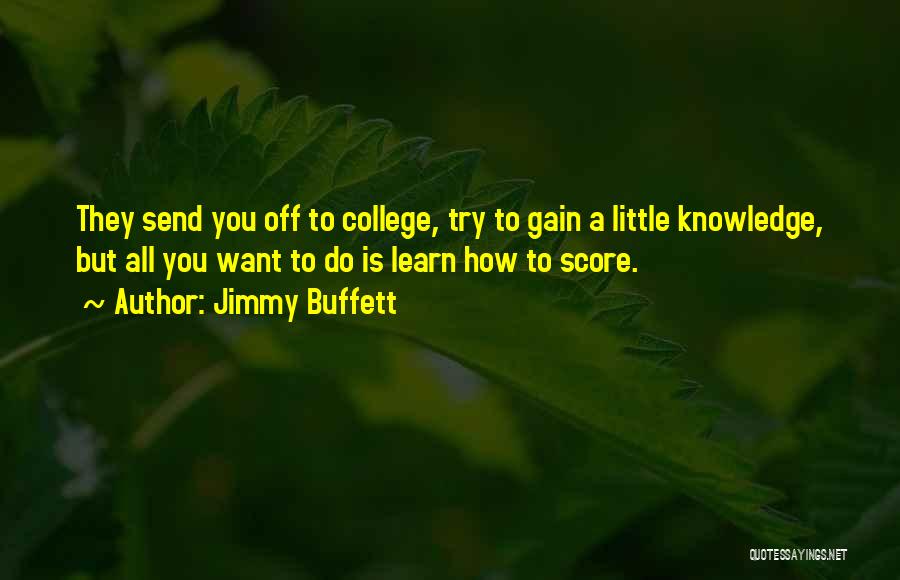 College Send Off Quotes By Jimmy Buffett