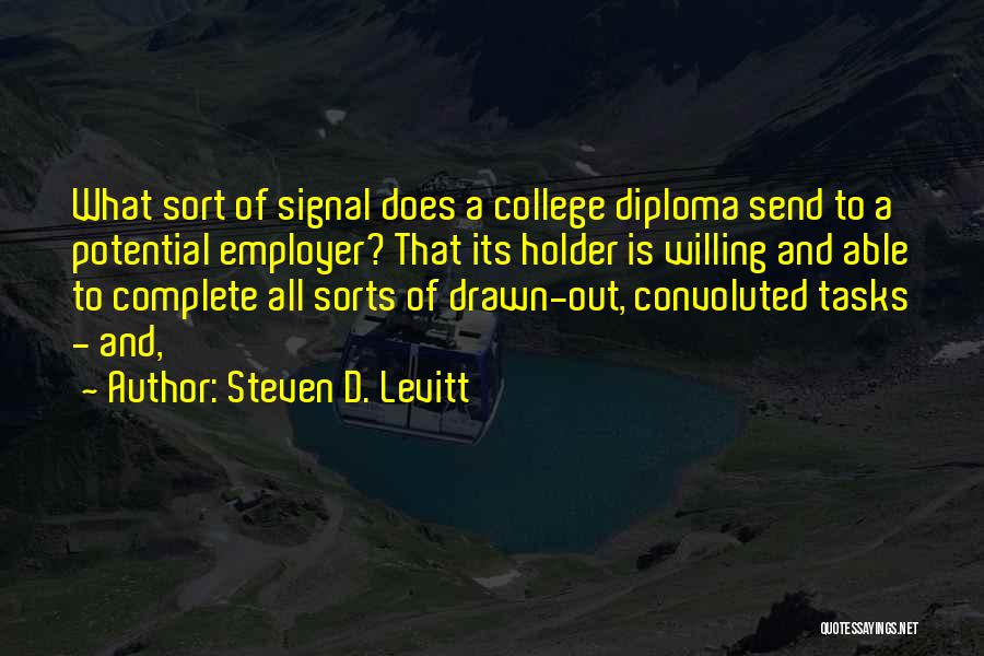 College Send Off Quotes By Steven D. Levitt