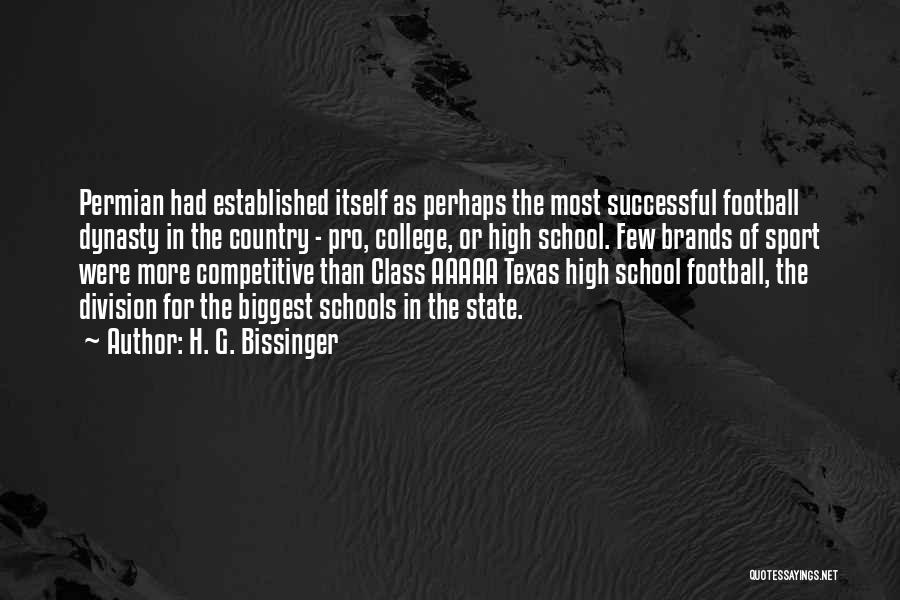 College Sport Quotes By H. G. Bissinger