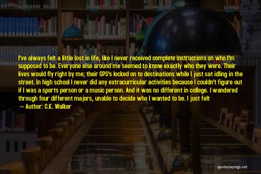 College Sports Quotes By C.K. Walker