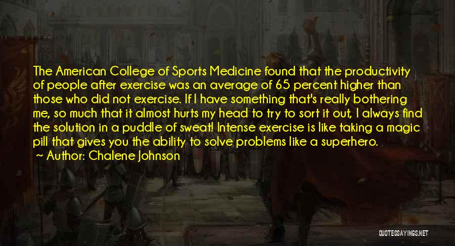 College Sports Quotes By Chalene Johnson