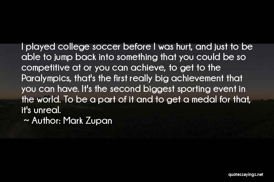 College Sports Quotes By Mark Zupan