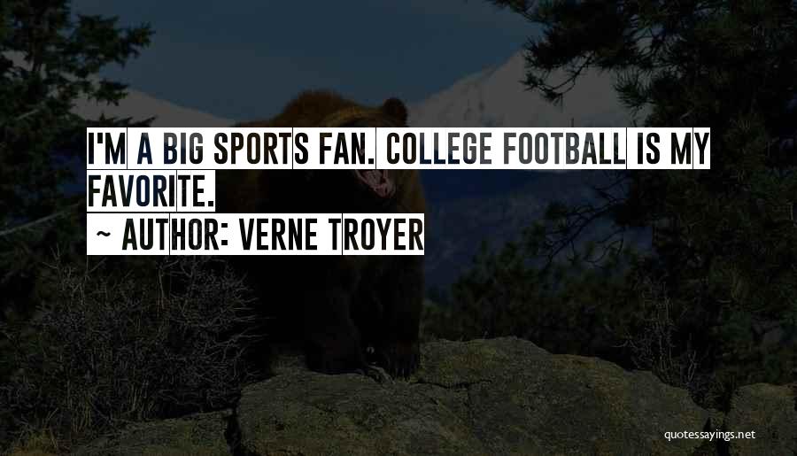 College Sports Quotes By Verne Troyer