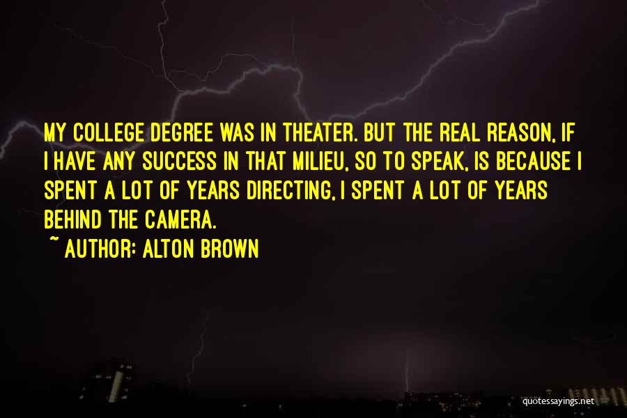 College Success Quotes By Alton Brown