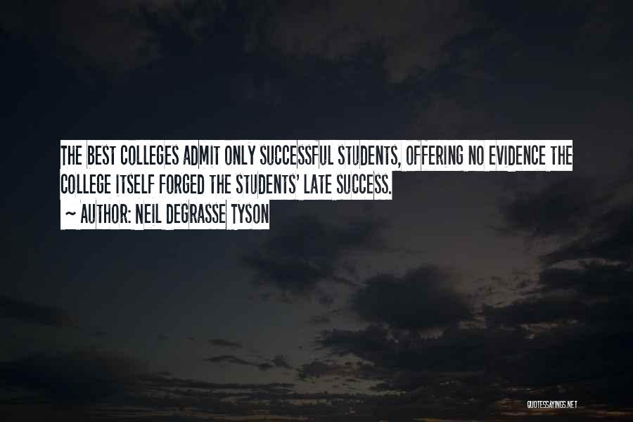 College Success Quotes By Neil DeGrasse Tyson