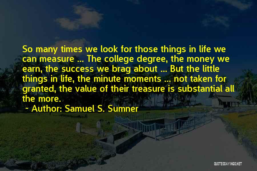 College Success Quotes By Samuel S. Sumner