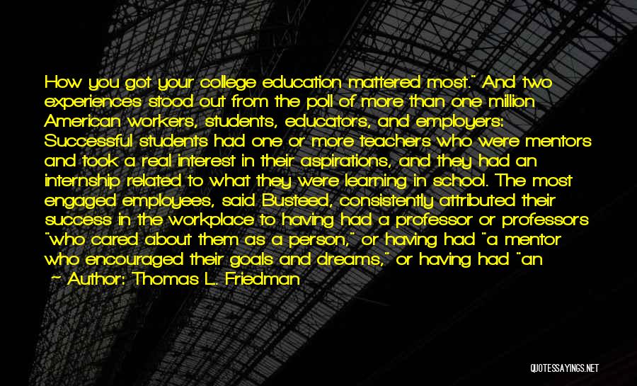 College Success Quotes By Thomas L. Friedman