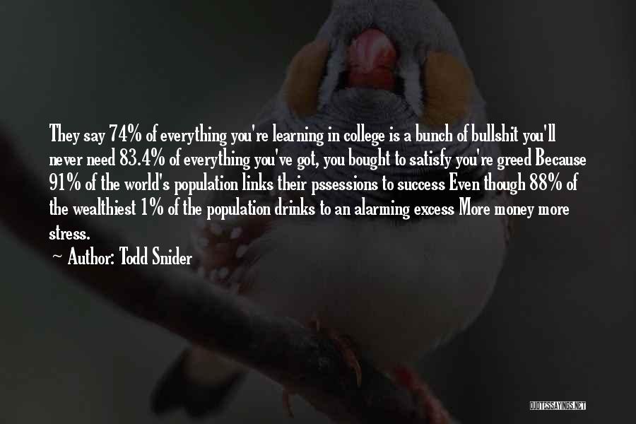 College Success Quotes By Todd Snider