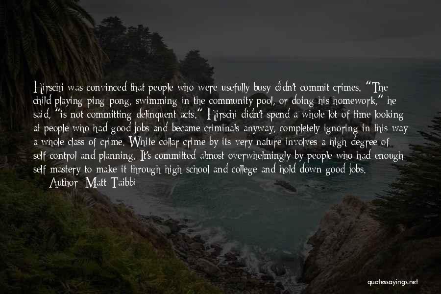College Swimming Quotes By Matt Taibbi