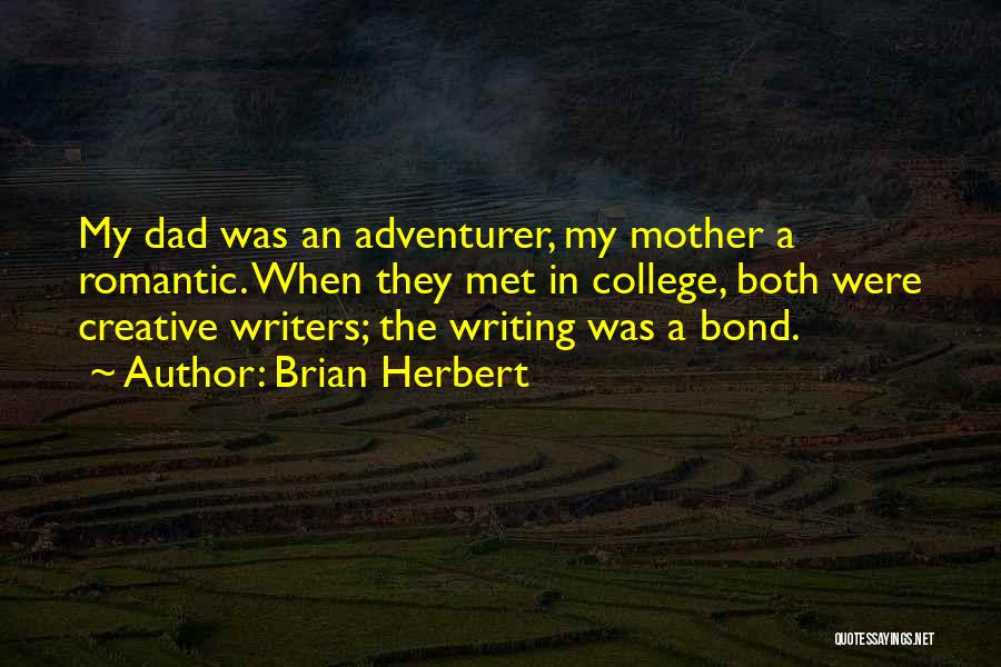 College Writing Quotes By Brian Herbert