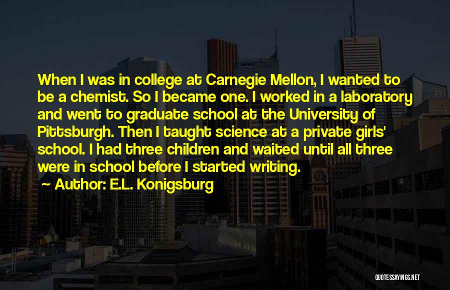 College Writing Quotes By E.L. Konigsburg