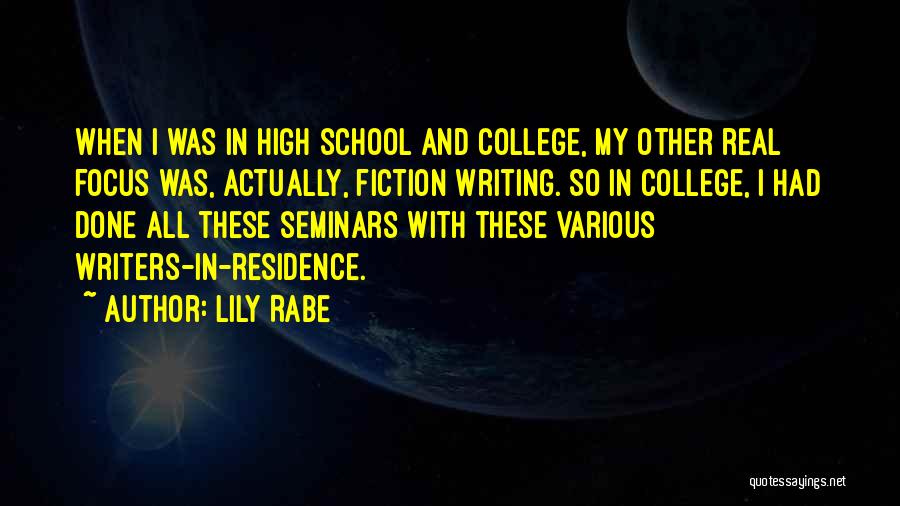 College Writing Quotes By Lily Rabe