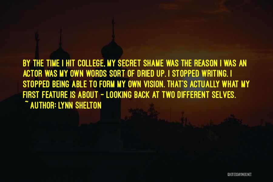 College Writing Quotes By Lynn Shelton