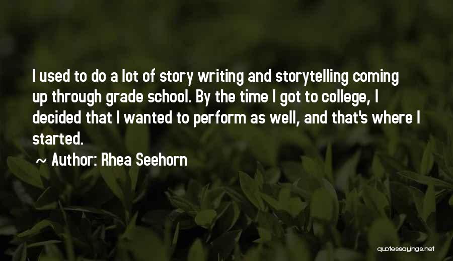 College Writing Quotes By Rhea Seehorn