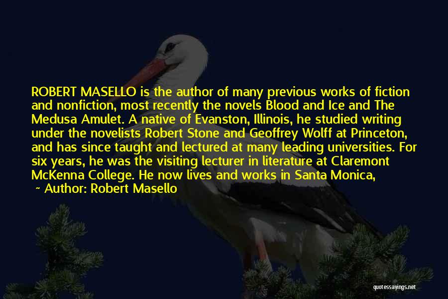 College Writing Quotes By Robert Masello