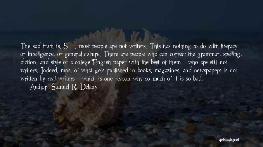 College Writing Quotes By Samuel R. Delany