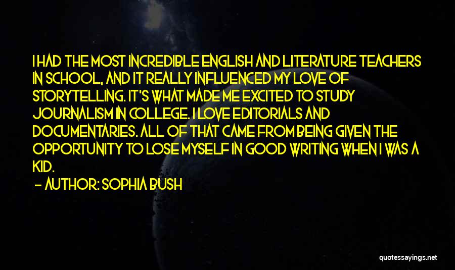 College Writing Quotes By Sophia Bush