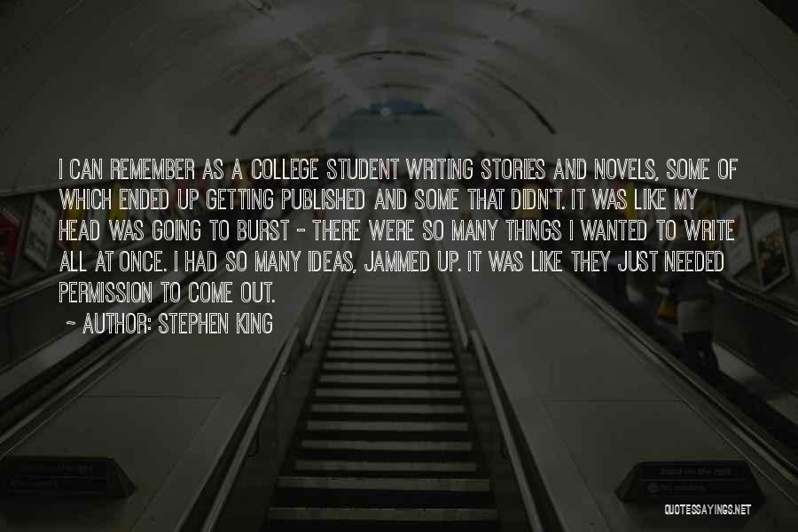 College Writing Quotes By Stephen King